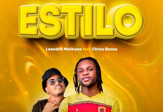 Leandro Moikano ft. Chico Banza - Estilo