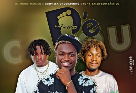 Surpresa Drogadinho ft. Tony Bale Bombástico – Pé colou