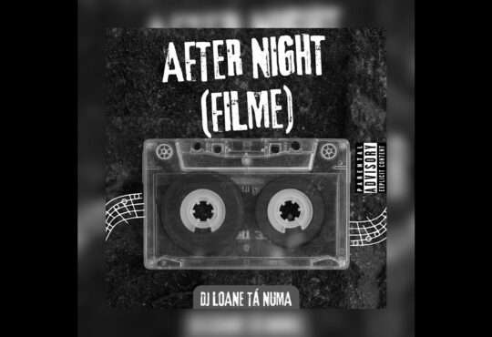 Dj Loane Ta Numa - AFTER NIGHT (Filme) (Instrumental Afro House)