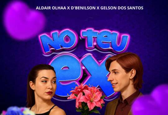 Aldair Olhaa ft. D benilson & Gelson Dos Anjos - No Teu Ex