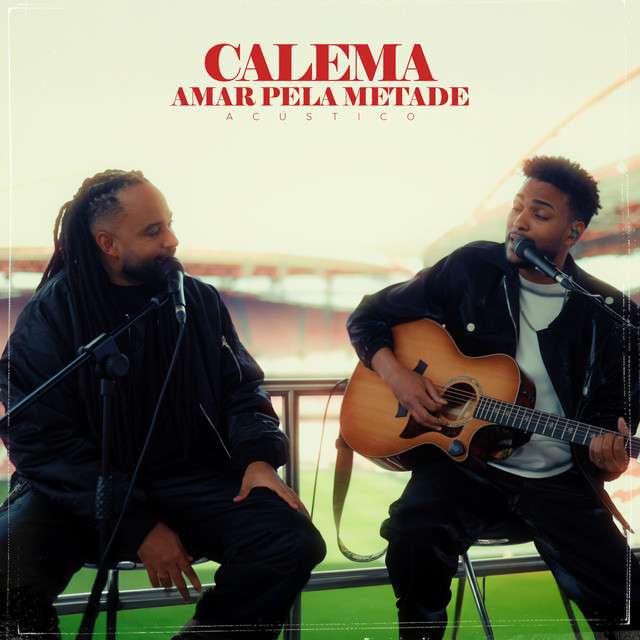 Calema - Amar Pela Metade (Acústico)