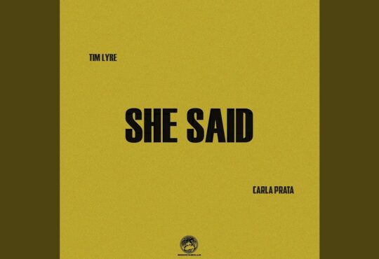 Carla Prata ft. Tim Lyre - She Said
