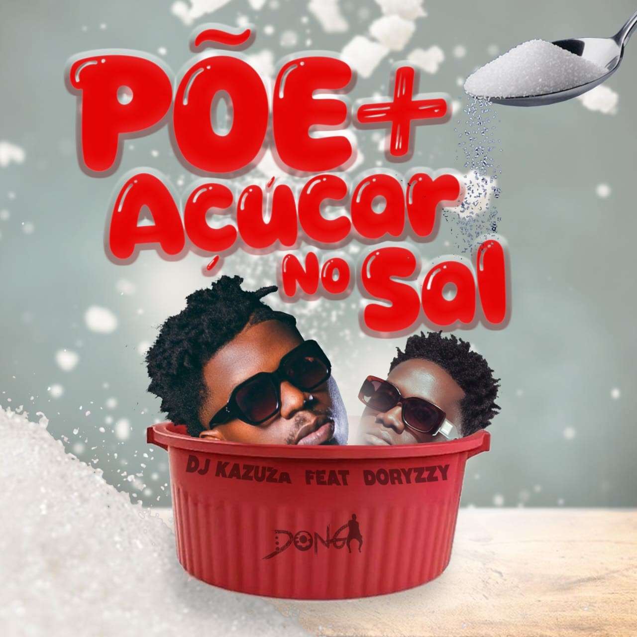 Dj Kazuza ft. Doryzzy - Põe Mais Açúcar no Sal