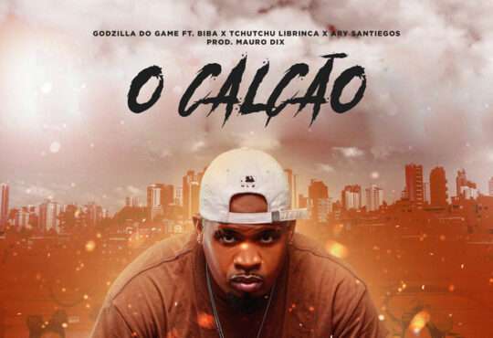 Godzilla do Game ft. Biba, Tchutchu LiBrinca & Ary Santiegos - O Calção