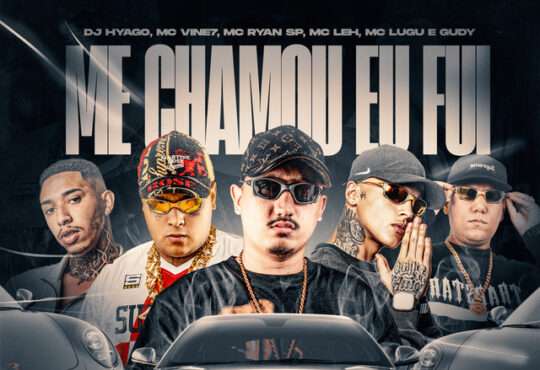 MC Vine7, DJ Hyago, MC Ryan SP, Mc Leh, MC Lugu - Me Chamou Eu Fui