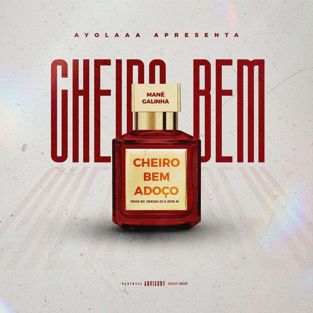 Mané Galinha - Cheiro Bem (Adoço)