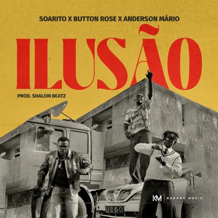 Soarito x Button Rose x Anderson Mario – Ilusão