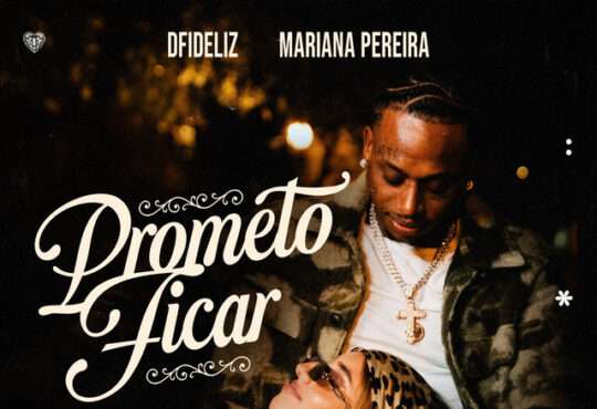 Dfideliz ft. Mariana Pereira - Prometo Ficar