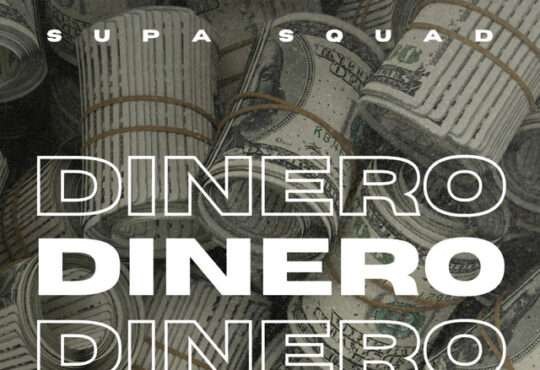 Supa Squad - Dinero