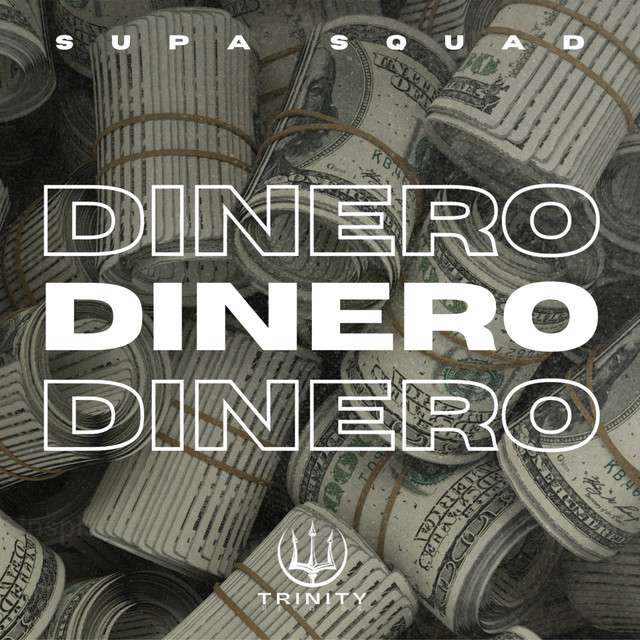 Supa Squad - Dinero