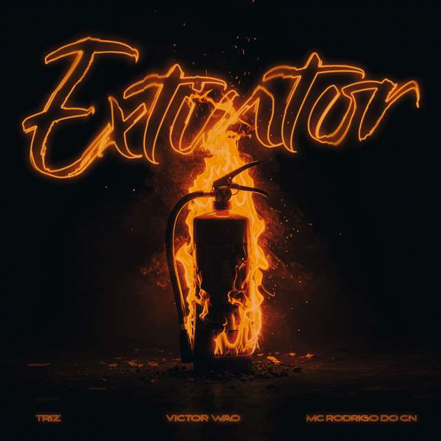 Victor WAO - Extintor (ft. Triz, Mc Rodrigo do CN & Tropa da W&S)