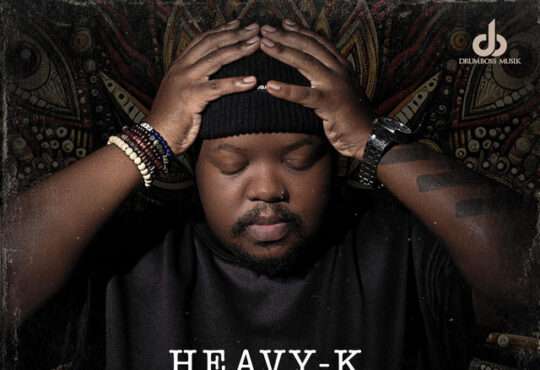 Heavy-K - Babize Bonke (feat. Ntando Yamahlubi & Torque Musiq)