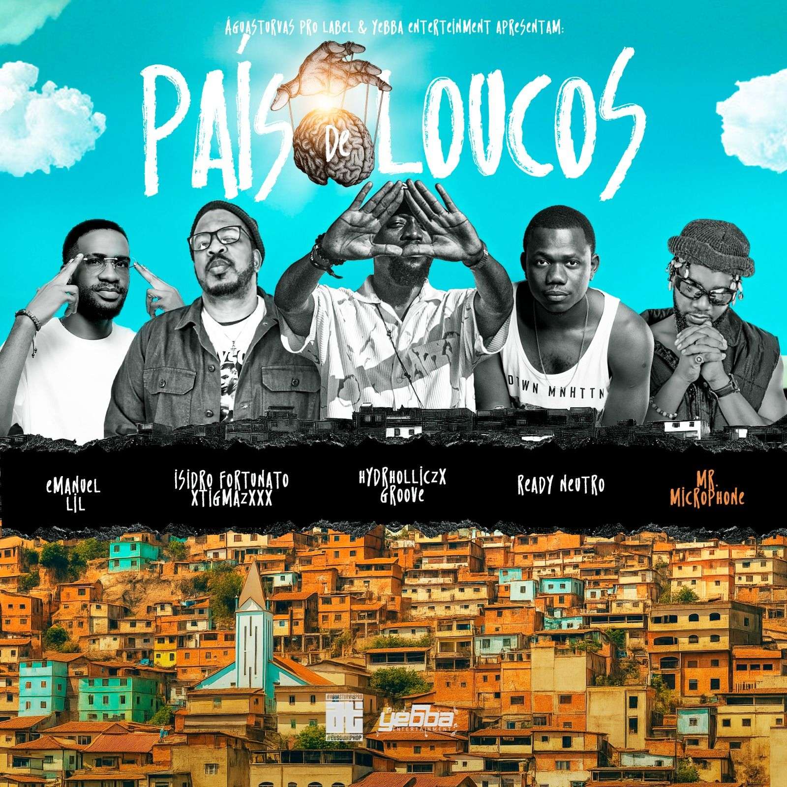 Isidro Fortunato x Mr. Microphone x Ready Neutro x Hydrhollicz x Groove x Lil - PAÍS DE LOUCOS
