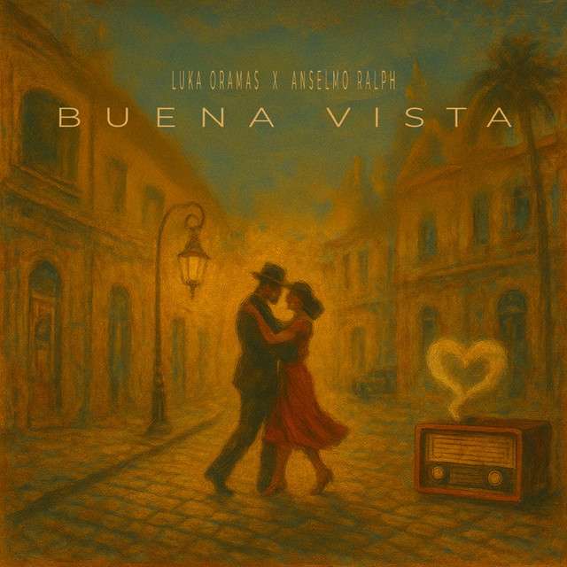 Luka Oramas x Anselmo Ralph - Buena Vista