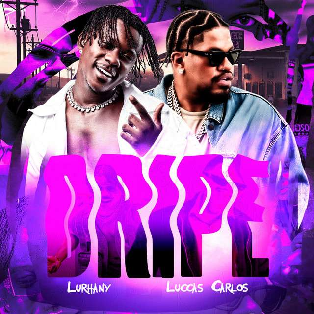 Lurhany ft. Luccas Carlos - Dripé