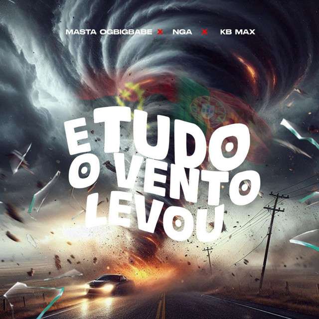 Masta - E Tudo O Vento Levou (ft. NGA e KB Max)