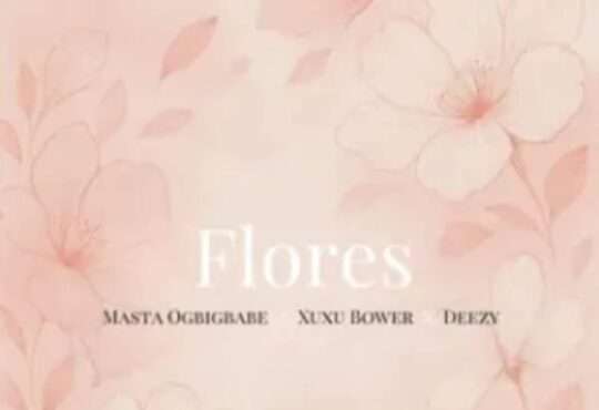 Masta ft. Xuxu Bower e Deezy - Flores
