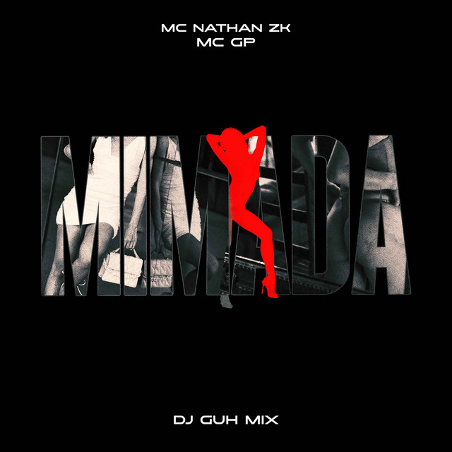 Mc Nathan ZK - Mimada (ft. MC GP & DJ Guh Mix)