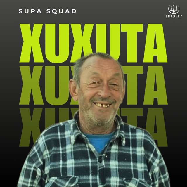 Supa Squad - Xuxuta