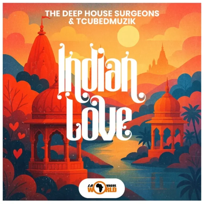The Deep House Surgeons & TcubedMuzik - Indian Love EP