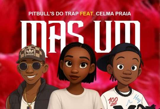 Pitbulls Do Trap - Mas Um (feat. Celma Praia & Mickey No Beat)