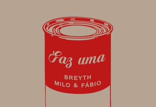 Breyth ft. Milo & Fábio - Faz Uma