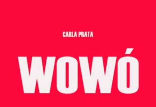 Carla Prata - Wowó