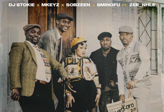 DJ Stokie, Mkeyz, Sminofu e Sobzeen - Skorokoro 2.0 (ft. Zee_nhle)
