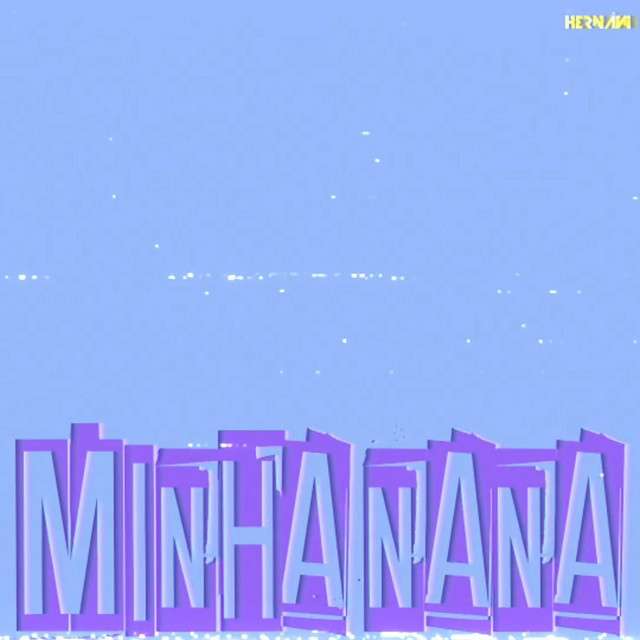 Hernâni - Minha Nana