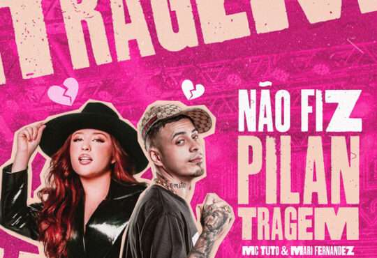 MC Tuto ft. Mari Fernandez - Não Fiz Pilantragem