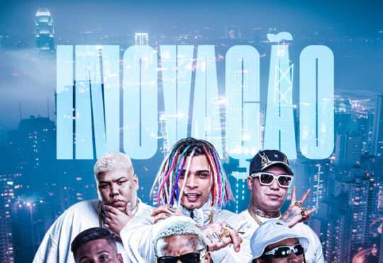 Mc IG, Mc Neguinho PRT, Mc Lele JP, MC GP, Mc Luki, DJ Glenner - Inovação