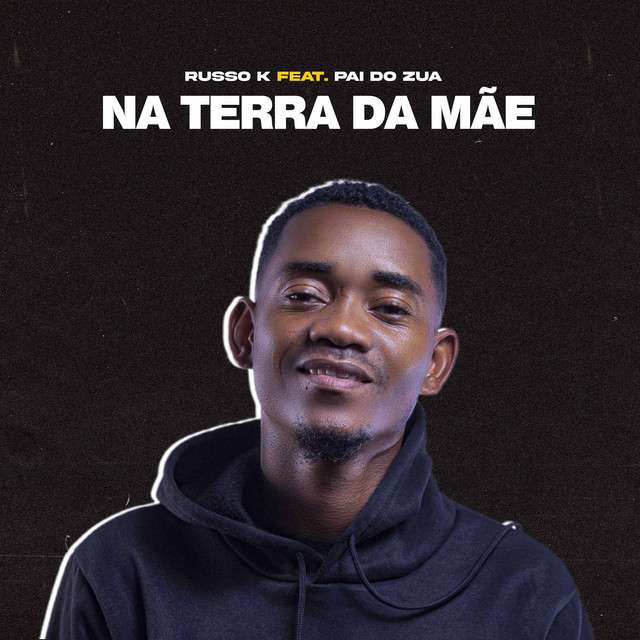 Russo K ft. Pai Do Zua - Na Terra da Mãe