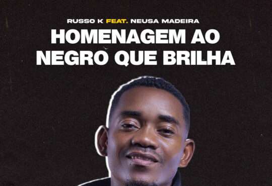 Russo K ft. Neusa Madeira - Homenagem ao Negro Que Brilha