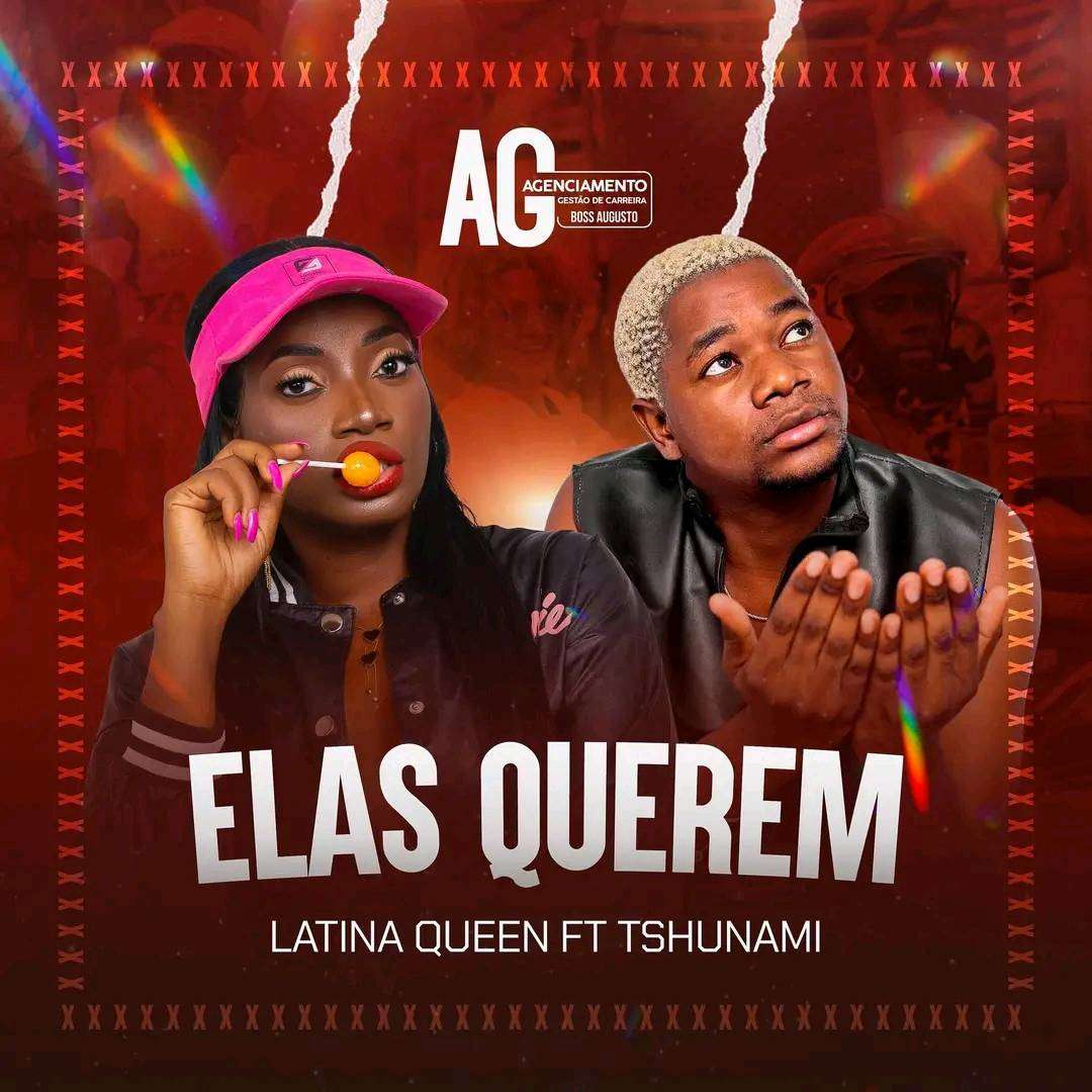 Latina Queen ft. Tshunami - Elas Querem 