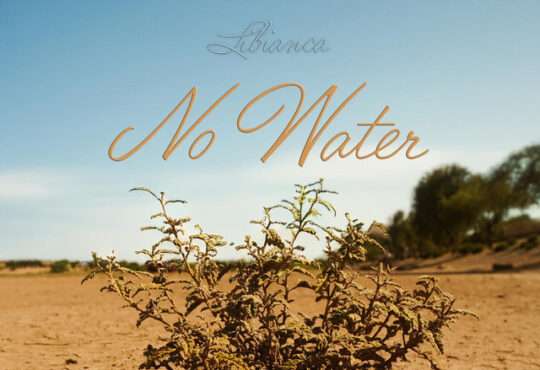 Libianca - No Water