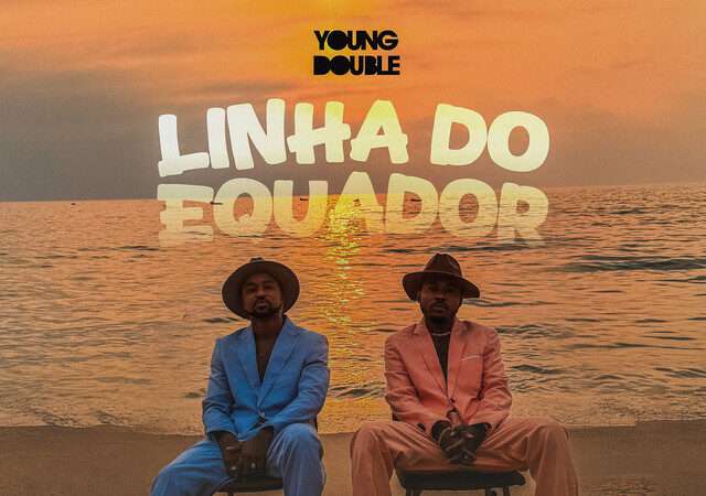 Young Double ft. Puto Portugues - Linha Do Equador
