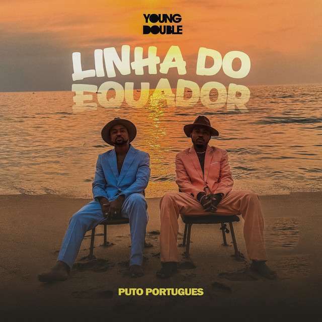 Young Double ft. Puto Portugues - Linha Do Equador 