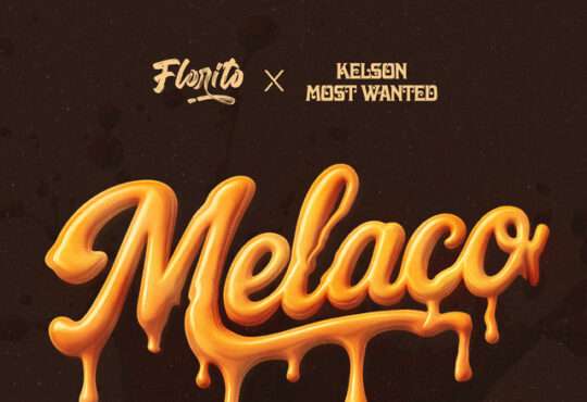 Florito ft. Kelson Most Wanted - Melaço