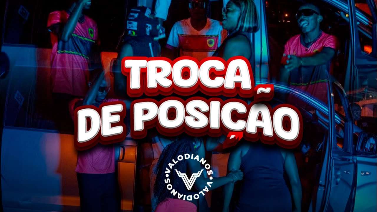 Valodianos - Troca De Posição