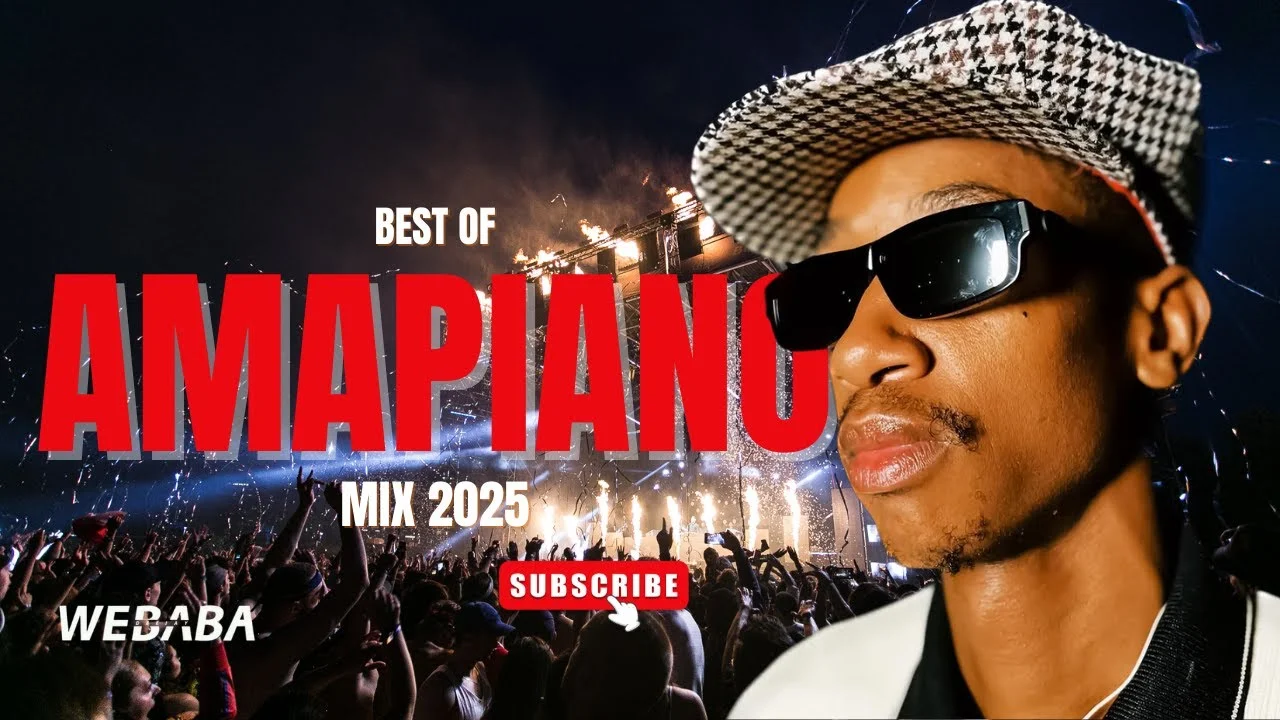 BEST OF AMAPIANO MIX 2025 - DJ WEBABA