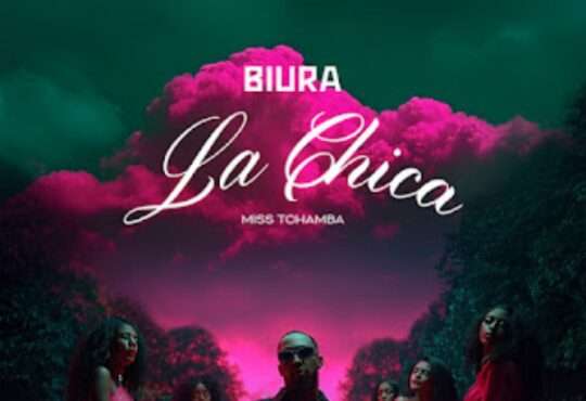 Biura ft. Miss Tchamba - La Chica