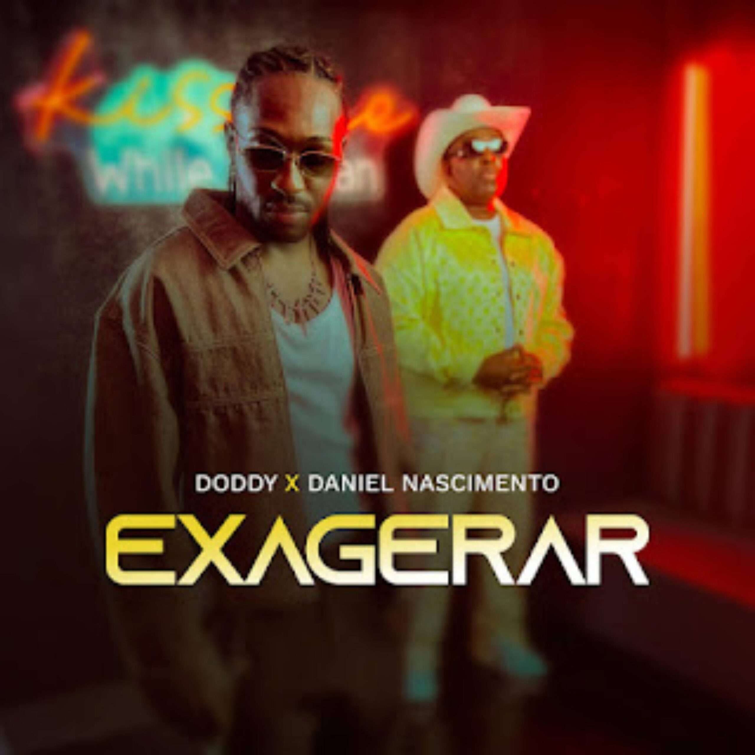 DODDY ft. Daniel Nascimento - Exagerar