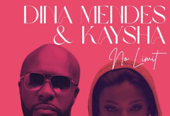 Dina Mendes ft. Kaysha - No Limit