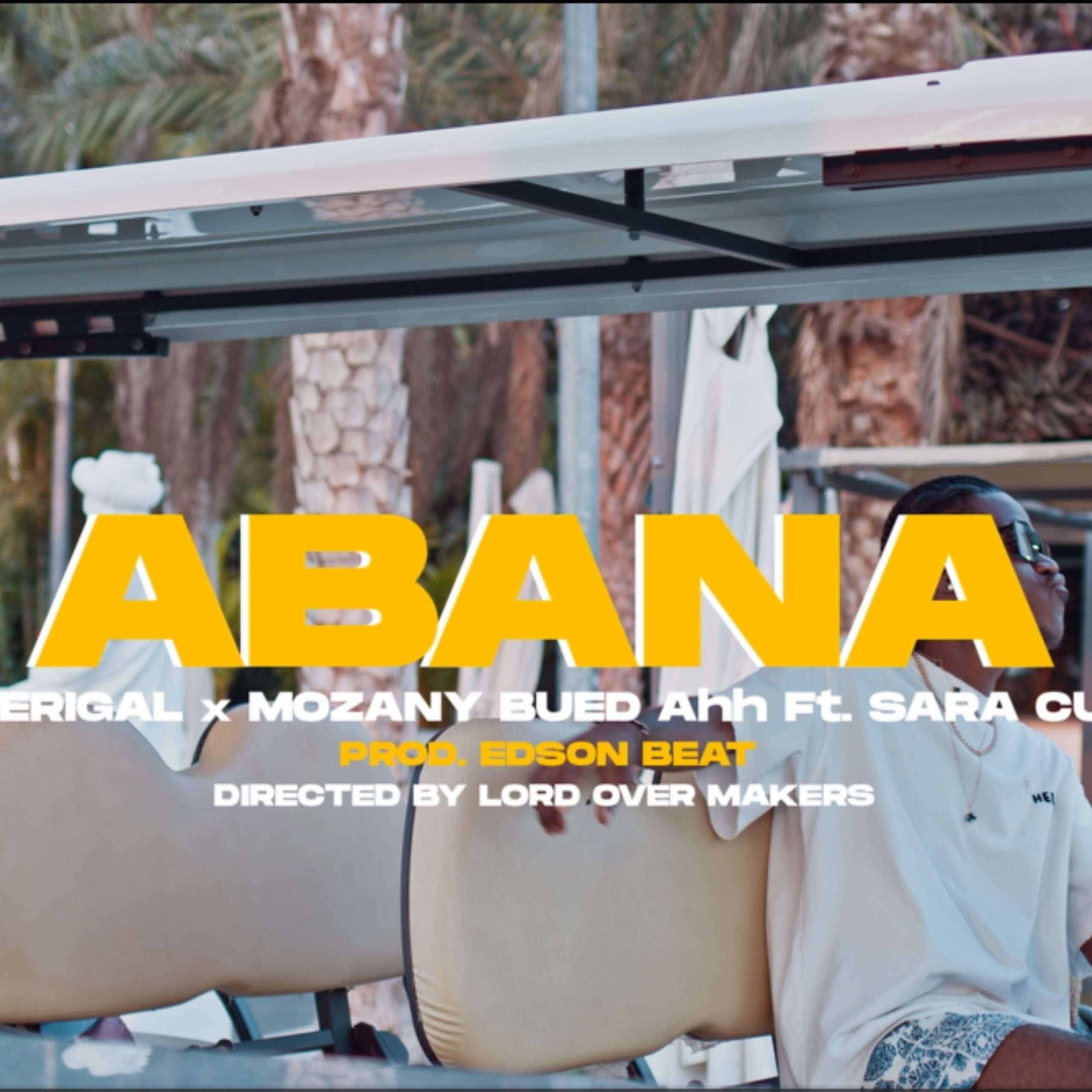 Dj Verigal, Mozany Buede Ahh & Sara Cuca - Abana