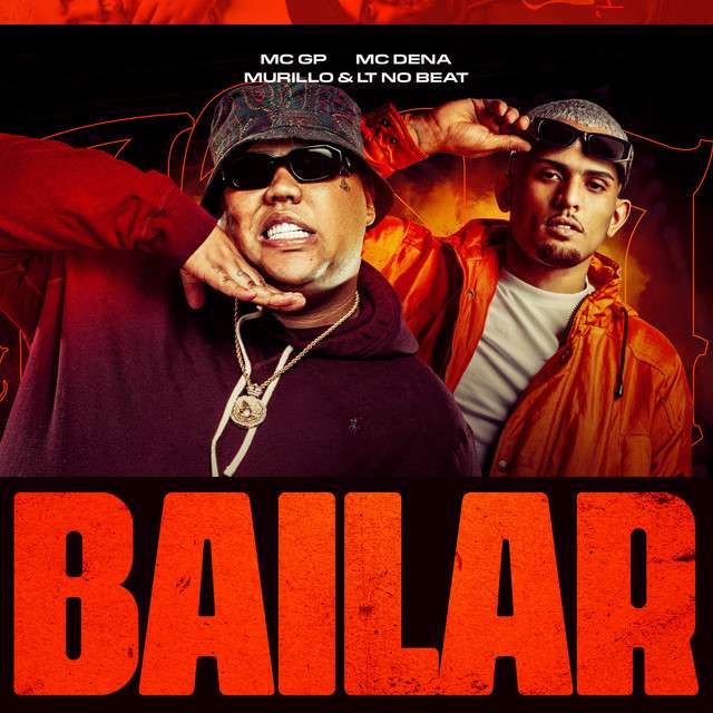MC GP - Bailar (ft. Mc Dena, Dj Murillo & LT no Beat)