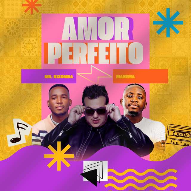 Mr. KIZOMBA ft. MAKEMA - Amor Perfeito