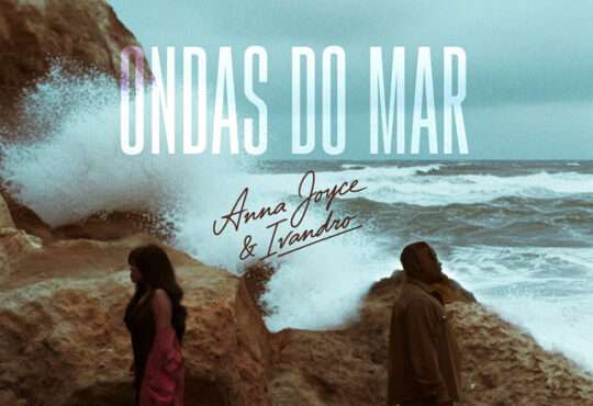 Anna Joyce ft. Ivandro - Ondas Do Mar