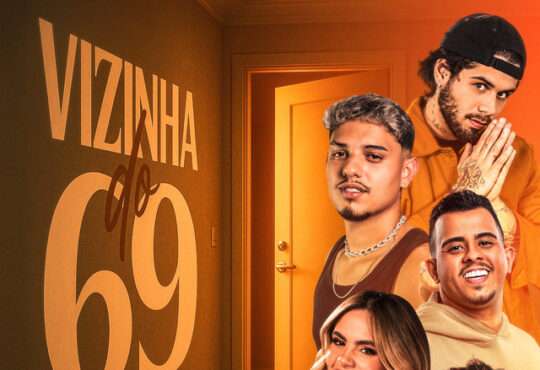 Breno Major - Vizinha do 69 (feat. Zé Felipe, Mariana Fagundes, Felipe Farra, LKAHH)