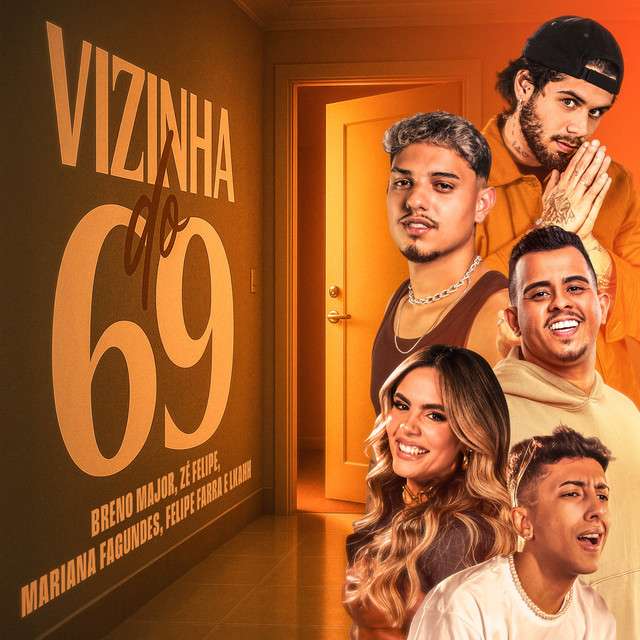 Breno Major - Vizinha do 69 (feat. Zé Felipe, Mariana Fagundes, Felipe Farra, LKAHH)