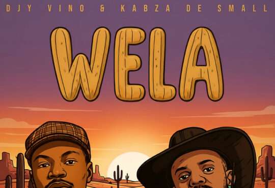 Djy Vino ft. Kabza De Small - Wela
